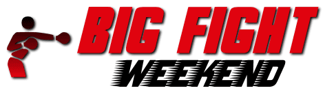 Today's Boxing News and Updates and More - Big Fight Weekend
