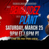 1678717920050 2303 Benavidez Vs Plant 1920x960 nobutton exp