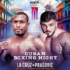 Julio César La Cruz Overcomes Knockdown to Stop Dilan Prašović